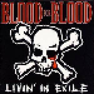 Blood For Blood: Livin' In Exile (12") - Bild 1