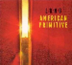 Cover - L/O/N/G: American Primitive