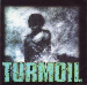 Turmoil: Who Says Time Heals All Wounds? (7") - Bild 1