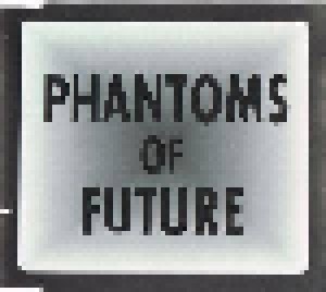 Phantoms Of Future: Caught By Fire (Mini-CD / EP) - Bild 1