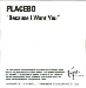 Placebo: Because I Want You (Promo-Single-CD) - Bild 1