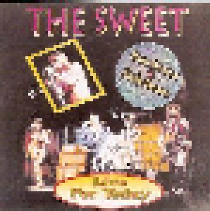 The Sweet: Live For Today - Rare Versions And Early Demos (CD) - Bild 1