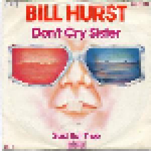 Cover - Bill Hurst: Don't Cry Sister