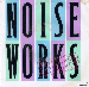 Noiseworks: No Lies (7") - Bild 1