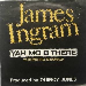 James Ingram: Yah Mo B There (7") - Bild 1