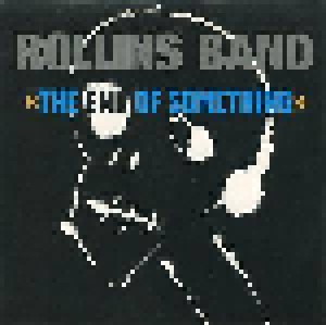 Rollins Band: The End Of Something (7") - Bild 1