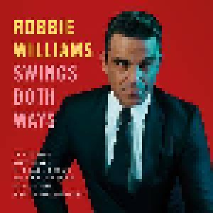 Robbie Williams: Swings Both Ways (CD + DVD) - Bild 1