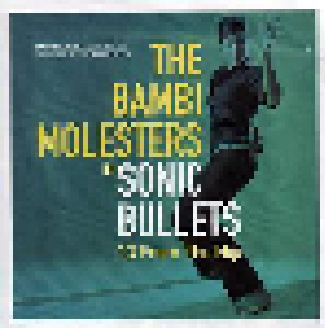 The Bambi Molesters: Sonic Bullets 13 From The Hip (LP) - Bild 1