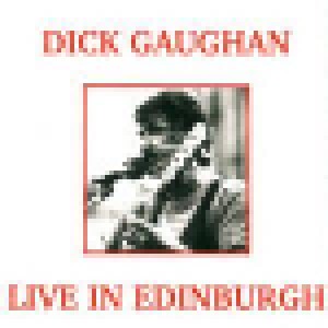 Dick Gaughan: Live In Edinburgh (CD) - Bild 1