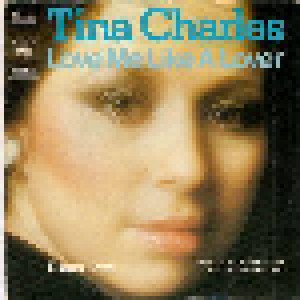Tina Charles: Love Me Like A Lover (7") - Bild 1