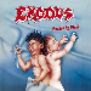 Exodus: Bonded By Blood (1985)
