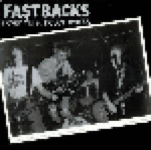 Fastbacks: Never Fails, Never Works (LP) - Bild 1