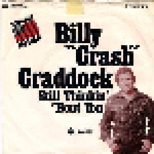 Billy Crash Craddock: Still Thinkin' 'bout You (7") - Bild 1