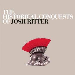 Josh Ritter: The Historical Conquests Of Josh Ritter (2-LP) - Bild 1
