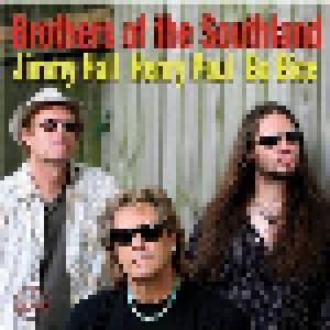 Cover - Brothers Of The Southland: Jimmy Hall Henry Paul Bo Bice