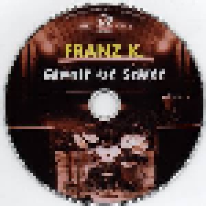Franz K.: Gewalt Ist Schitt (CD) - Bild 3