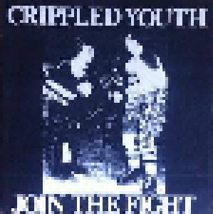 Crippled Youth: Join The Fight (7") - Bild 1
