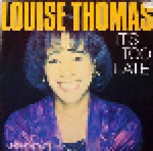 Louise Thomas: It's Too Late (7") - Bild 1