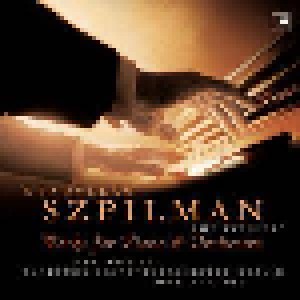Cover - Wladyslaw Szpilman: Works For Piano & Orchestra