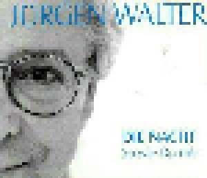 Jürgen Walter: Die Nacht (Single-CD) - Bild 1