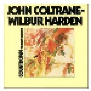 John Coltrane & Wilbur Harden: Countdown The Savoy Sessions (1985)