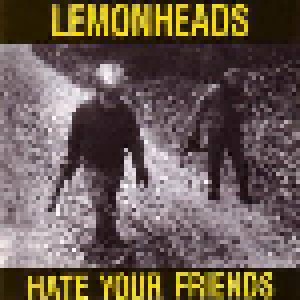 The Lemonheads: Hate Your Friends (CD) - Bild 1