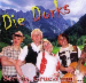 Die Dorks: Servus, Gruezi & K. O.! (CD) - Bild 1