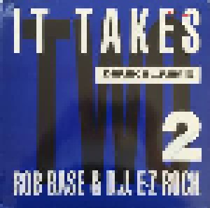 Rob Base & D.J. E-Z Rock: It Takes Two (12") - Bild 1