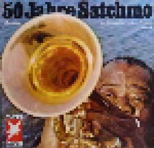 Louis Armstrong: 50 Jahre Satchmo (LP) - Bild 1
