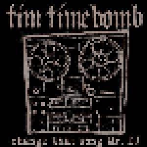 Tim Timebomb & Friends: Change That Song Mr. DJ (7") - Bild 1