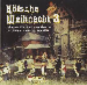 Cover - Uschi Werner-Fluss: Kölsche Weihnacht 3 -  Advents-, Weihnachtsleedcher Und Verzällcher In Kölscher Mundart
