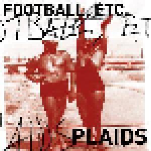 Cover - Plaids: Football, Etc. / Plaids