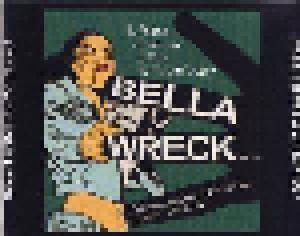 Bella Wreck: Bella Wreck Demo 2011 (Demo-CD) - Bild 2