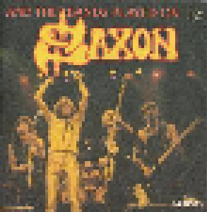 Saxon: And The Bands Played On (Promo-7") - Bild 1