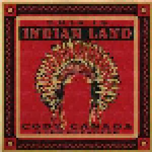 Cody Canada & The Departed: This Is Indian Land (CD) - Bild 1