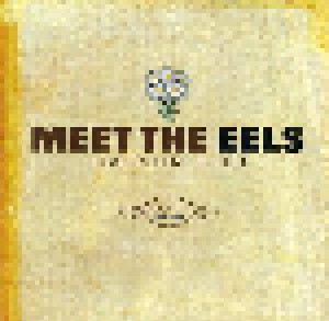 Eels: Meet The Eels - Essential Eels Vol. I, 1996-2006 (CD) - Bild 1