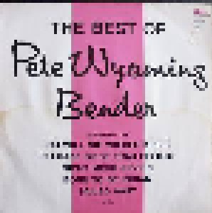 Cover - Pete Wyoming Bender: Best Of, The