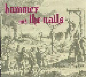 Cover - Hammer & The Nails: Hammer & The Nails