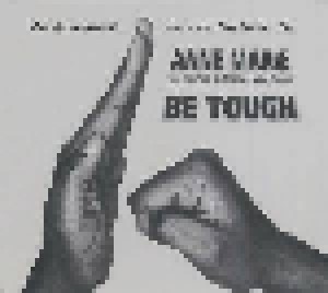 Cover - Anne Marie Feat. Skip McDonald, Doug Wimbish, Keith LeBlanc: Be Tough