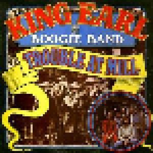 King Earl Boogie Band: Troible At Mill (LP) - Bild 1