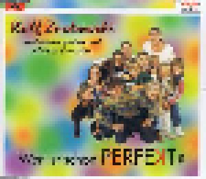Rolf Zuckowski & Seine Freunde: Wer Ist Schon Perfekt? (Single-CD) - Bild 1