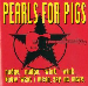 Pearls For Pigs: Nudge, Nudge, Wink, Wink, Know What I Mean, Say No More. (CD) - Bild 1