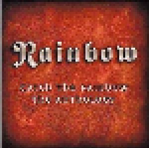 Rainbow: Catch The Rainbow: The Anthology (2-CD) - Bild 1