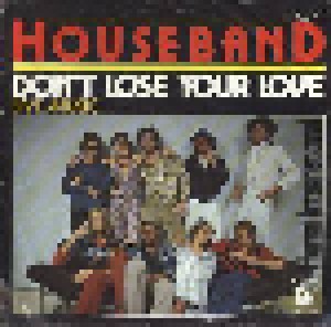 Cover - Houseband, The: Don't Lose Your Love