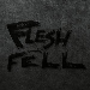 Cover - Flesh & Fell: Flesh & Fell