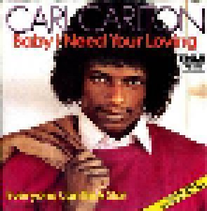 Carl Carlton: Baby I Need Your Loving (12") - Bild 1