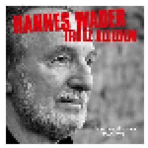 Hannes Wader: Trotz Alledem - Lieder Aus 50 Jahren (2-CD) - Bild 1
