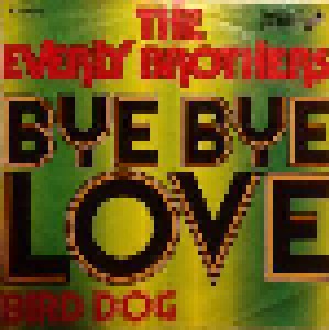 The Everly Brothers: Bye Bye Love (7") - Bild 1