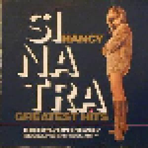 Nancy Sinatra + Nancy Sinatra & Frank Sinatra + Nancy Sinatra & Lee Hazlewood + Nancy Sinatra & Dean Martin: Greatest Hits (Split-LP) - Bild 1