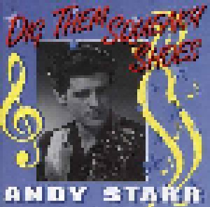 Cover - Andy Starr: Dig Them Squeaky Shoes